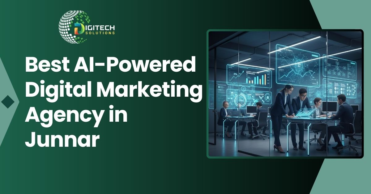 Best AI-Powered Digital Marketing Agency in Junnar
