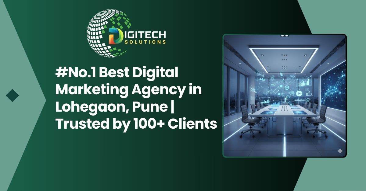 #No.1 Best Digital Marketing Agency in Lohegaon